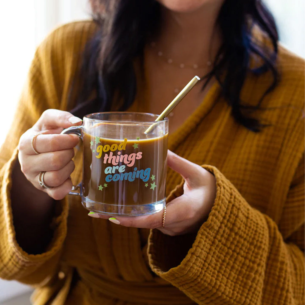 Good Things Are Coming Glass Mug