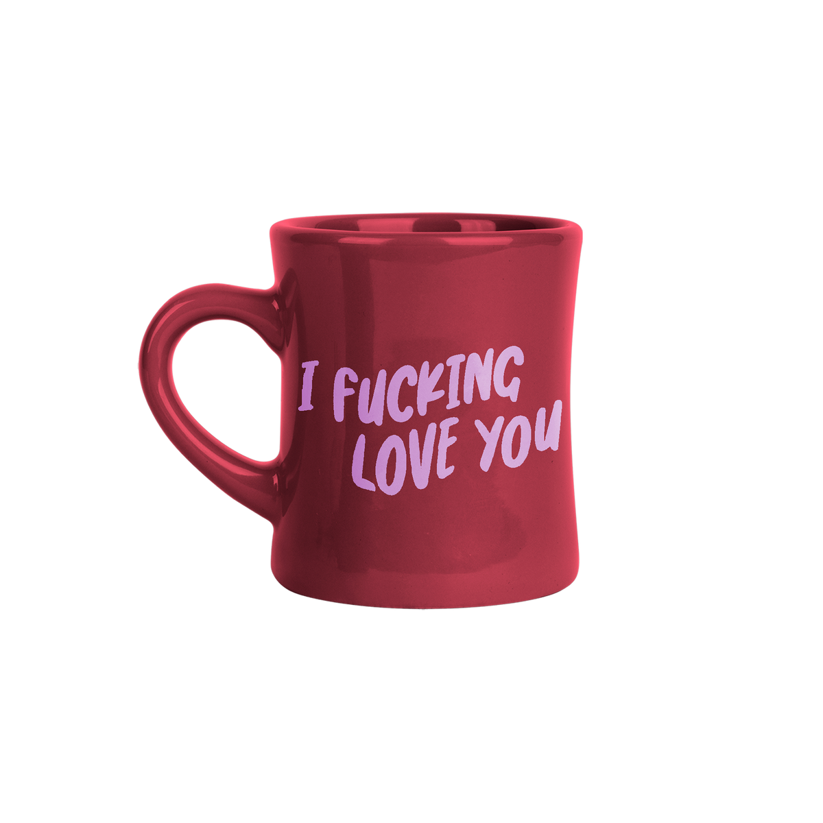 Red diner mug with pink text 'I FUCKING LOVE YOU' on a white background