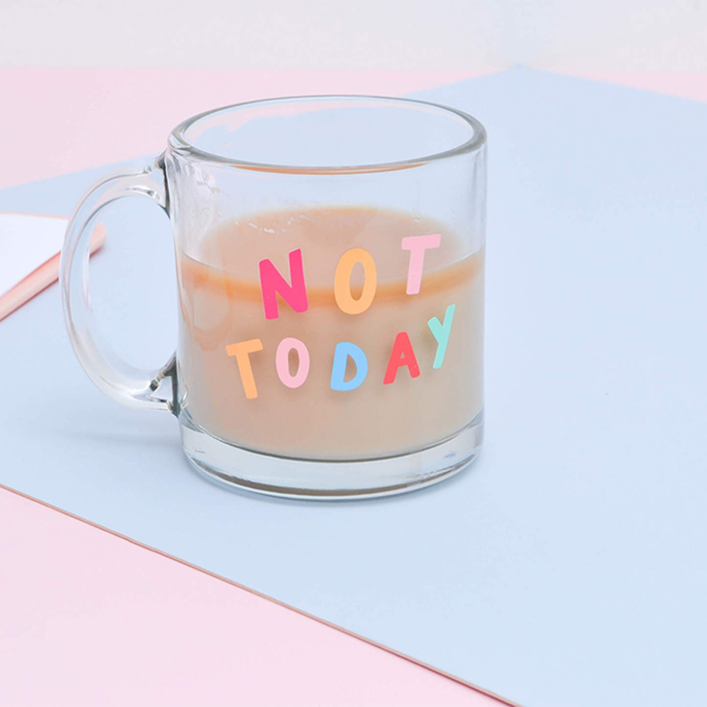 Not Today Glass Mug